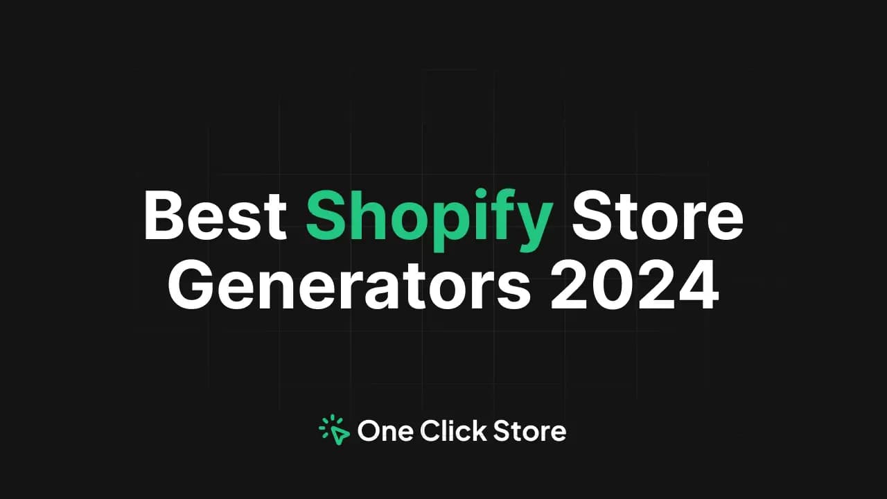 Best Shopify Store Generators for Dropshipping in 2024