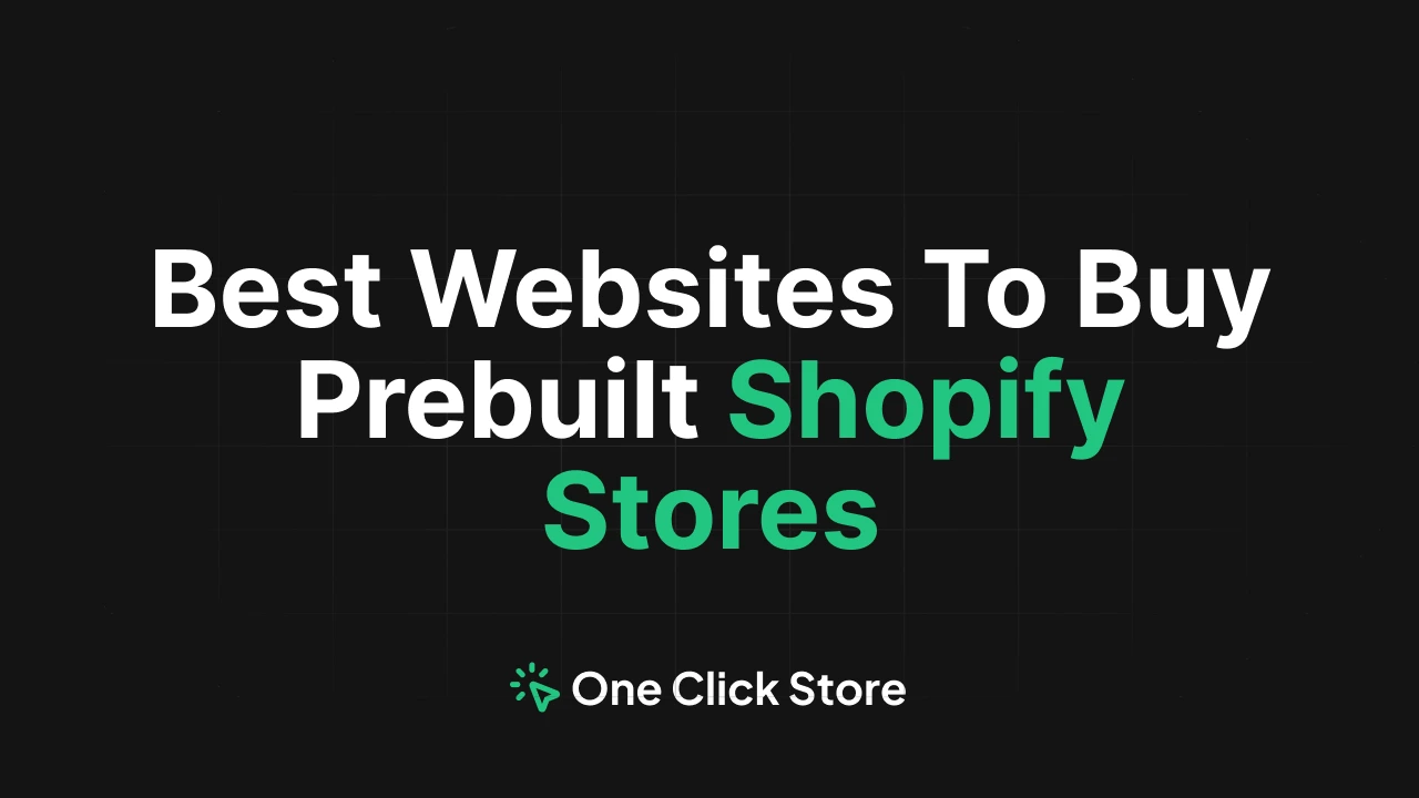 Compare the best websites to buy prebuilt Shopify stores in 2025